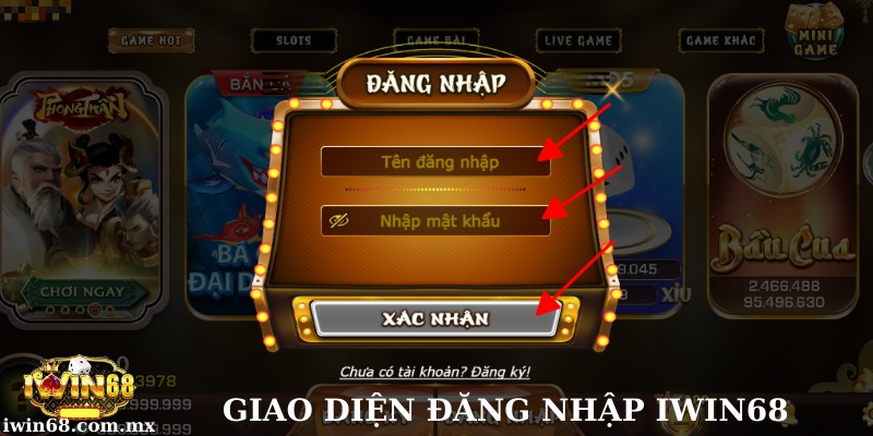 Giao diện nhập thông tin đăng nhập tại nền tảng Iwin68